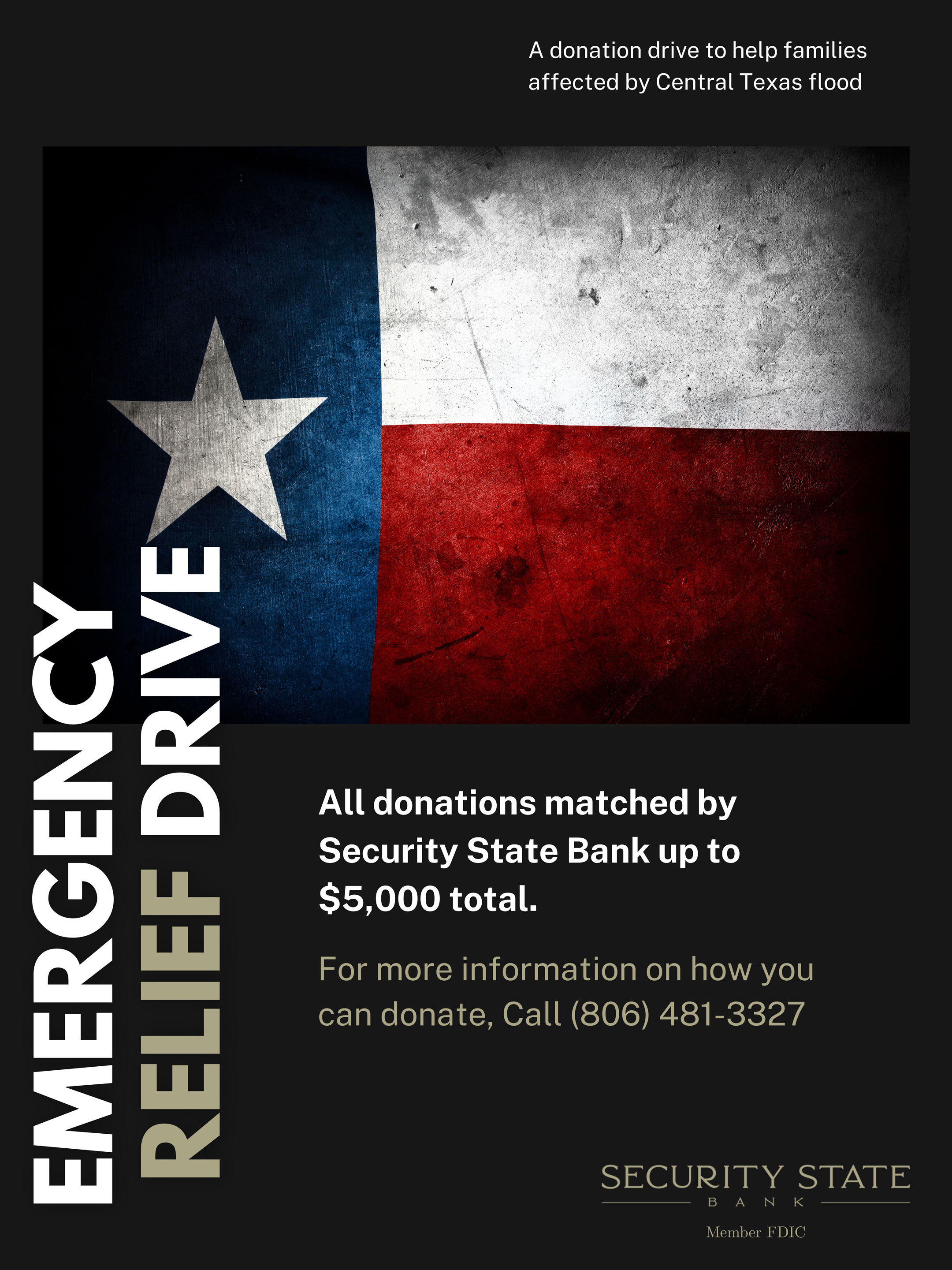 Emergency Relief Drive - all donations matched by Security State Bank up to $5,000 total. For more information on how you can donate, call 806-481-3327